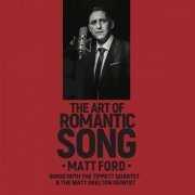 Matt Ford - The Art of Romantic Song (2019)