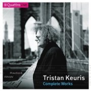 VA - Tristan Keuris: Complete Works (2010)