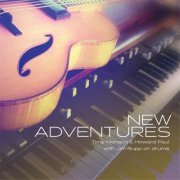 Tony Monaco, Paul Howard - New Adventures (2014)