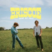 Briscoe - Heat of July (2025) [Hi-Res]