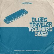 Blues Traveler - Traveler's Blues (2021) [Hi-Res]