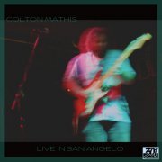 Colton Mathis - Live in San Angelo (2024) Hi Res