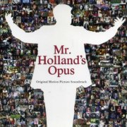 VA - Mr. Holland's Opus - Original Motion Picture Soundtrack (1995)
