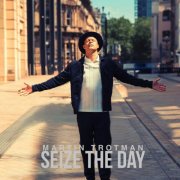 Martin Trotman - Seize The Day (2026) [Hi-Res]