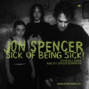 Jon Spencer - Sick of Being Sick! (2024) [Hi-Res]