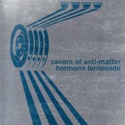 Cavern of Anti-Matter - Hormone Lemonade (2018) [FLAC]