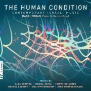 Hagai Yodan - The Human Condition: Contemporary Israeli Music (2023) [Hi-Res]