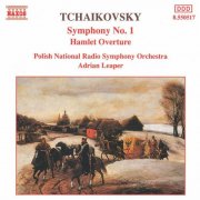 Polish National Radio Symphony Orchestra, Adrian Leaper - Tchaikovsky: Symphony No. 1, Hamlet Overture (1992)