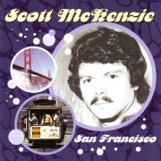 Scott McKenzie - San Francisco (The Very Best Of Scott McKenzie) (1999)