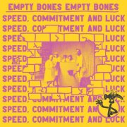 Empty Bones - Speed, Commitment and Luck (2025) Hi-Res