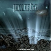 Low Orbit - Crater Creator (2021) Hi-Res