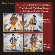 Mireia Latorre & The William Byrd Barcelona Consort of Viols - The Voice of Catalonia (2021)