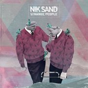 Nik Sand - Strange People (2014/2015)