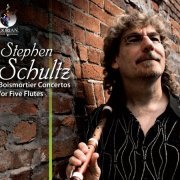 Stephen Schultz - Schultz, Stephen: Boismortier Concertos for Five Flutes (2008) [Hi-Res]