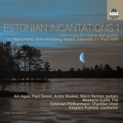 Estonian Philharmonic Chamber Choir - Estonian Incantations 1 (2019)