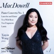 Xiayin Wang, BBC Philharmonic, John Wilson - MacDowell: Orchestral Works, Vol. 1 (2024) [Hi-Res] [Dolby Atmos]