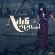 Addi McDaniel - After the News (2019) [Hi-Res]