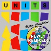 Units - Digital Stimulation (Special 40th Anniversary Remixed Edition) (2020)