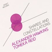 Alexander Hawkins & Tomeka Reid - Shards and Constellations (2020) [Hi-Res]