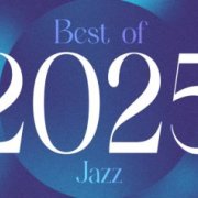 VA - Playlist:Best of 2025 - Jazz (2025)