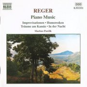 Markus Pawlik - Max Reger: Piano Music (1999)