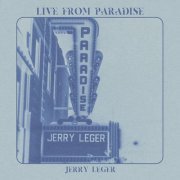 Jerry Leger - Live From Paradise EP (2023)