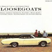 Loosegoats - A Mexican Car in a Southern Field (1997)