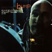 John Scofield - Bump (2000)