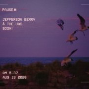 Jefferson Berry & the UAC - Soon! (2025) [Hi-Res]