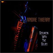 Andre Thierry - Bouncin With The Blues (2015)