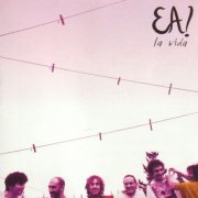 EA! - La Vida (2025)