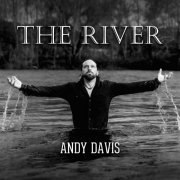 Andy Davis - The River (2023)