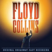 Adam Guettel - Floyd Collins (Original Broadway Cast Recording) (2025) [Hi-Res]