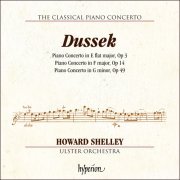 Howard Shelley - Dussek: Piano Concertos Opp 3, 14 & 49 (2018) [Hi-Res]