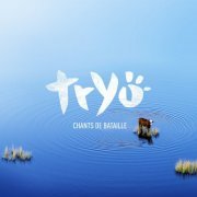 Tryo - Chants de bataille (2021) [Hi-Res]