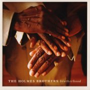 The Holmes Brothers - Brotherhood (2013)