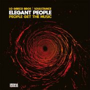 Elegant People, Lo Greco Bros and Soulstance - People Get The Music (2026)