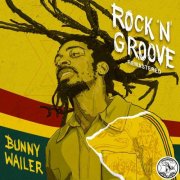 Bunny Wailer - Rock 'N' Groove (2024) [Hi-Res]