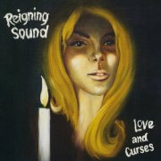 Reigning Sound - Love and Curses (2009)