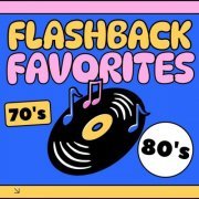 VA - Flashback Favorites 70's & 80's (2024)