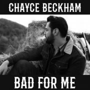 Chayce Beckham - Bad For Me (2024) Hi Res