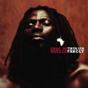 Tiken Jah Fakoly - Coup De Gueule (2004) [LP Reissue 2016]