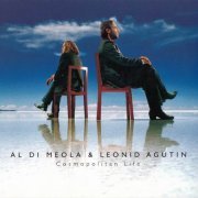 Al Di Meola & Leonid Agutin - Cosmopolitan Life (2005) CD Rip