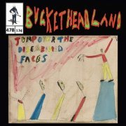 Buckethead - Live Jump Over The Disembodied Faces (Pike 478) (2023)