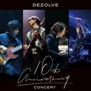 DEZOLVE - 10th Anniversary Concert (2025) Hi-Res
