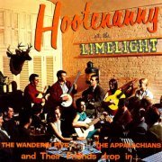 The Wanderin' Five, The Appalachians - Hootenanny at the Limelight (2021) [Hi-Res]