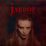 Jarboe - Skin Blood Women Roses (2022) [Hi-Res]