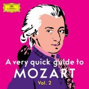 Various Artists - A Very Quick Guide to Mozart Vol. 2 (2023)