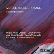 Calum Builder - Miguel Angel Crozzoli: Sounding Numbers (2024) Hi-Res