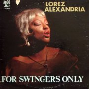 Lorez Alexandria - For Swingers Only (2008)